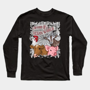 I Dream Of A Vegan World - Animal Rights Vegan Vintage graphic Long Sleeve T-Shirt